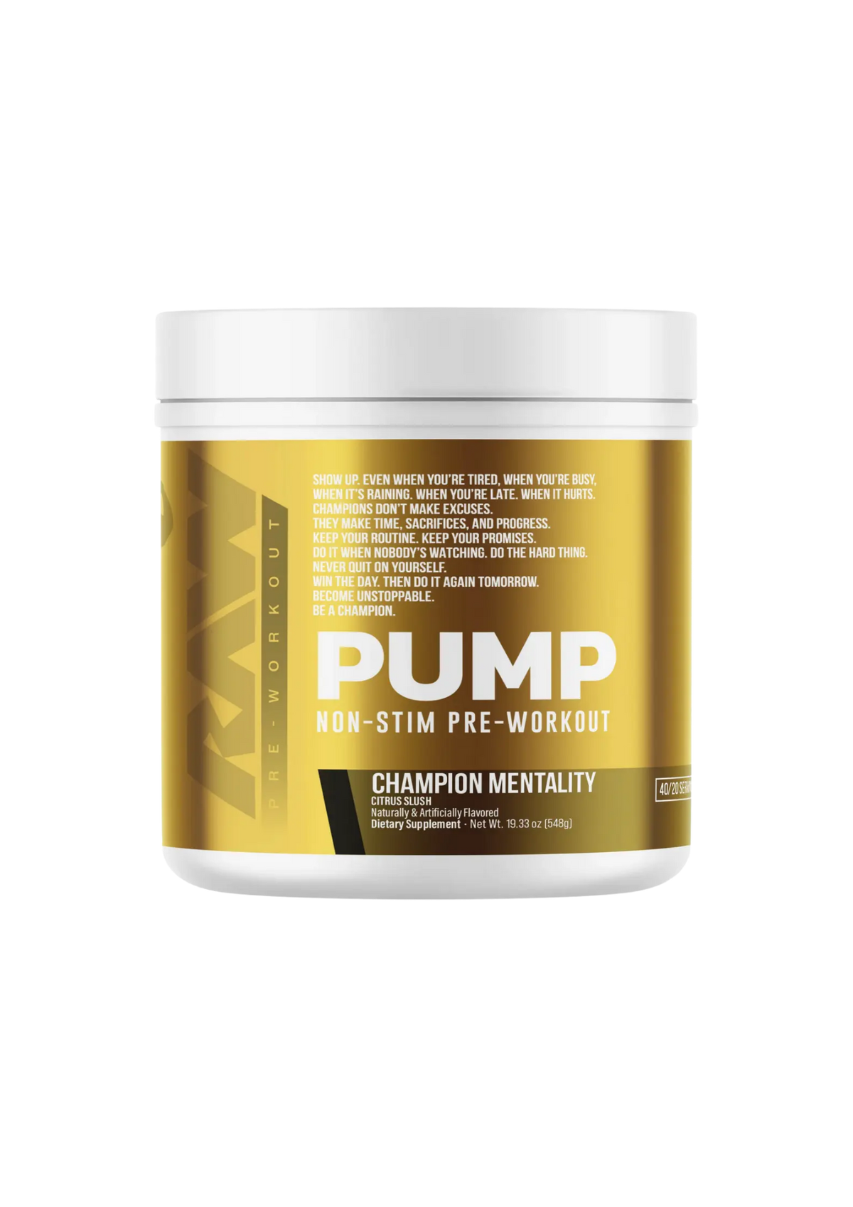 RAW PUMP 40 SERV NON-STIM